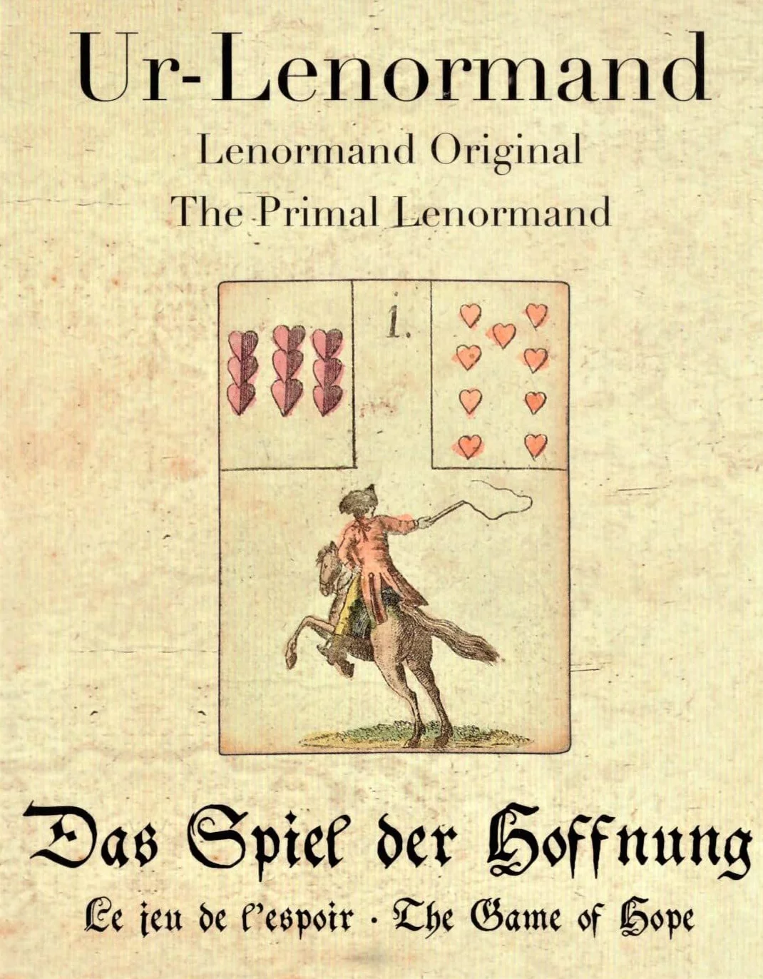 Ur-Lenormand: Das Spiel der Hoffnung