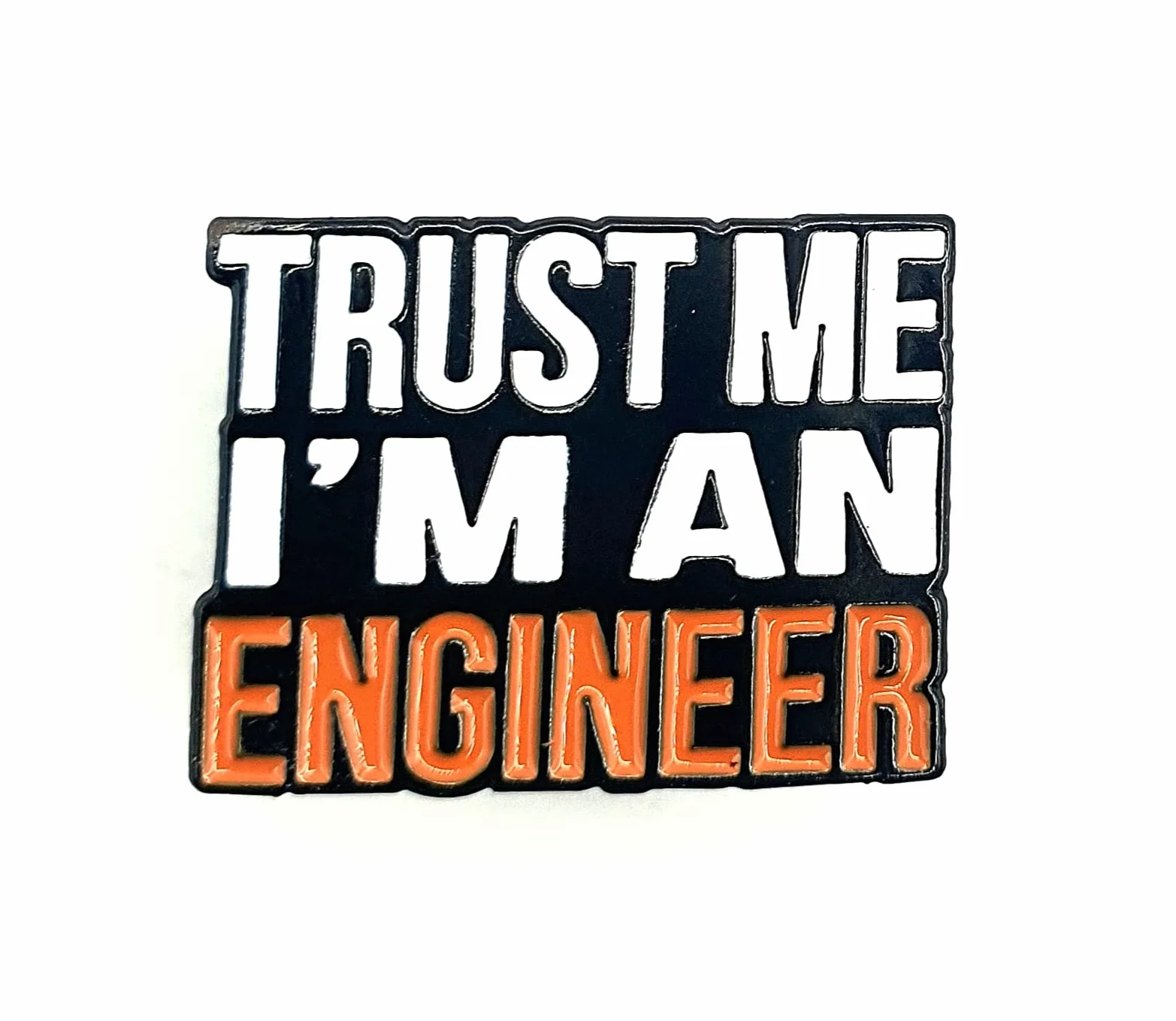 'Trust Me Im An Engineer' STEM Engineering czarna metalowa emaliowana przypinka odznaka, Metal