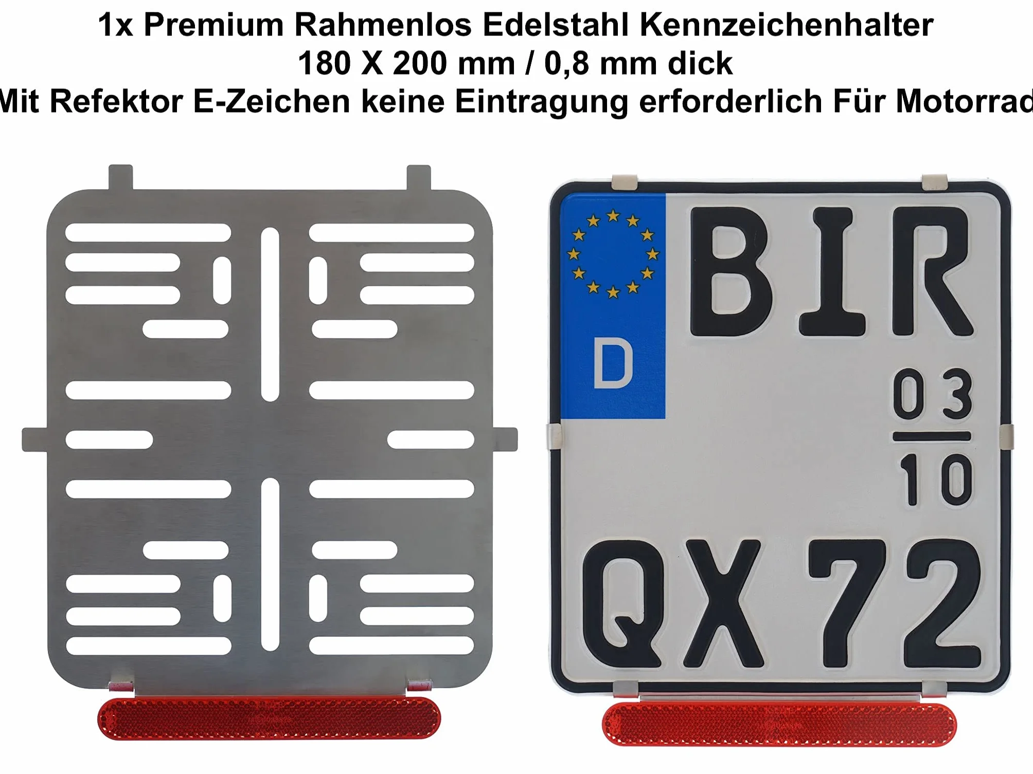 1 x uchwyt tablicy rejestracyjnej 180 x 200 mm, bezramowy, 100% stal nierdzewna (bez rdzy) o grubości 0,8 mm - z reflektorem odblaskowym CZERWONY - dla motocykla - skutera